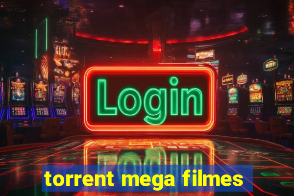 torrent mega filmes